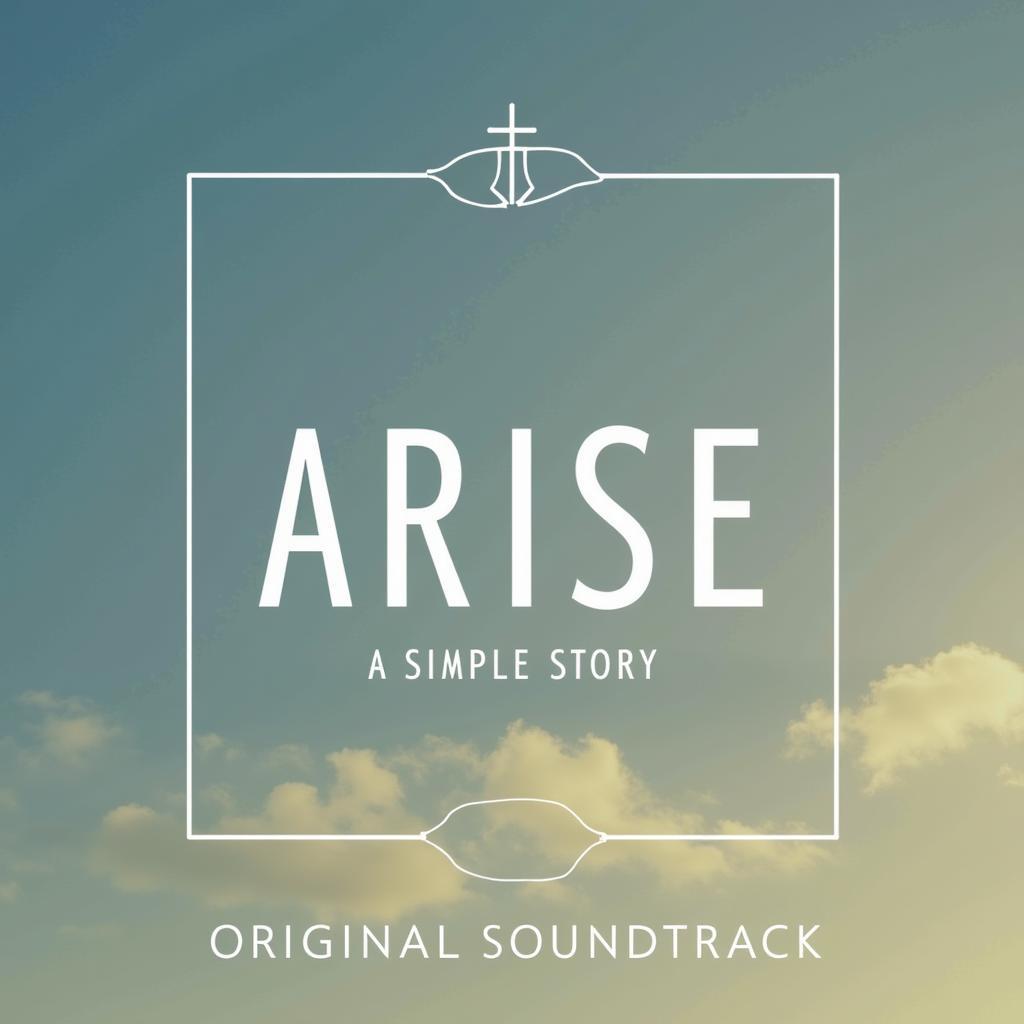 Arise: A Simple Story Original Soundtrack